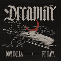 Dom Dolla ft Daya releases "Dreamin" 