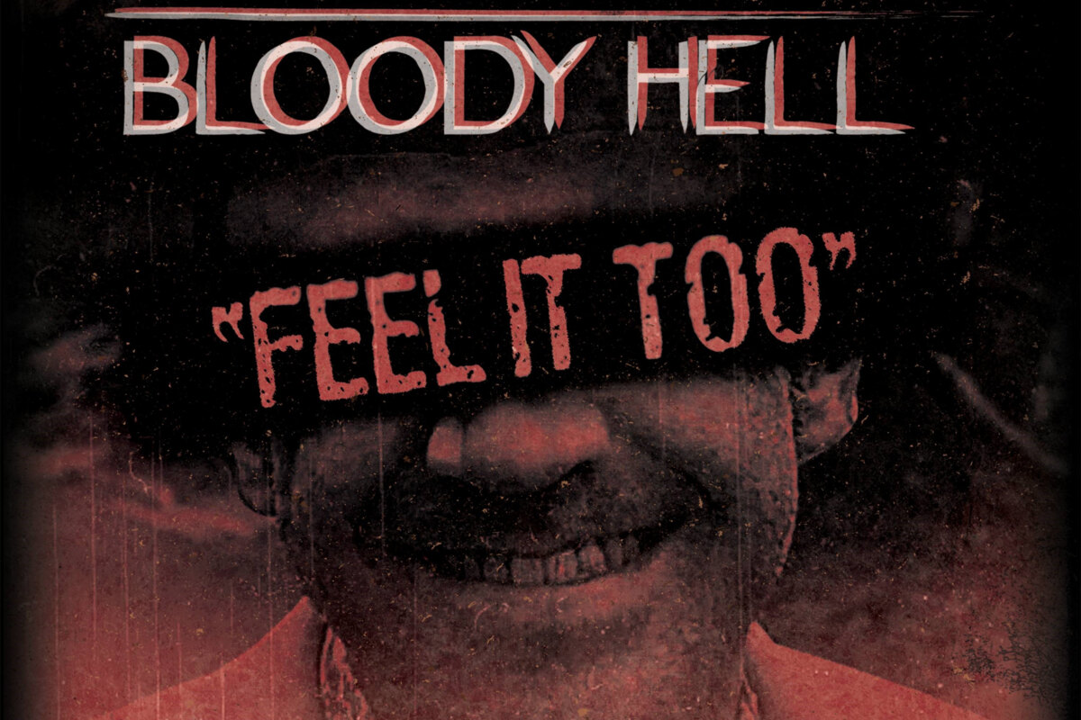 "Feel It Too" w/ Canadian Punks The Bloody Hell's New Single / Music Video Off Forthcoming 2025 Album "Blood Code"