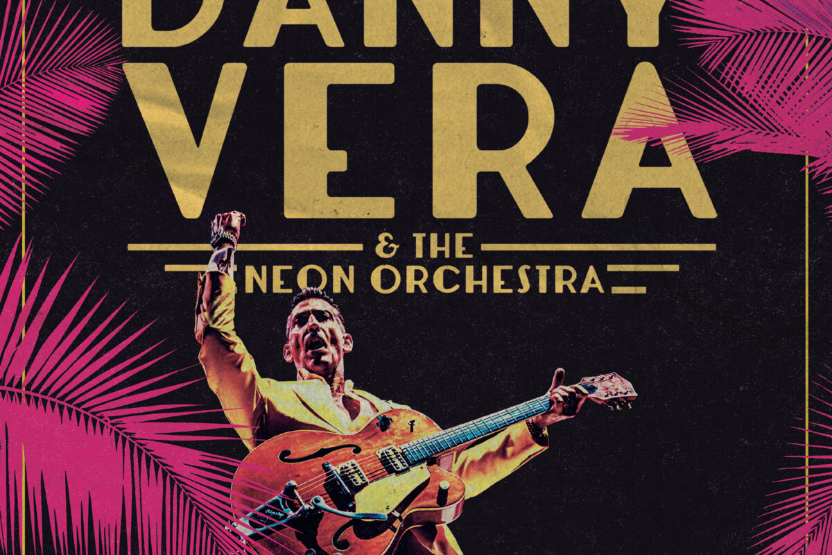 Danny Vera & The Neon Orchestra: Live recorded with sound and images in Amsterdam's Ziggo Dome