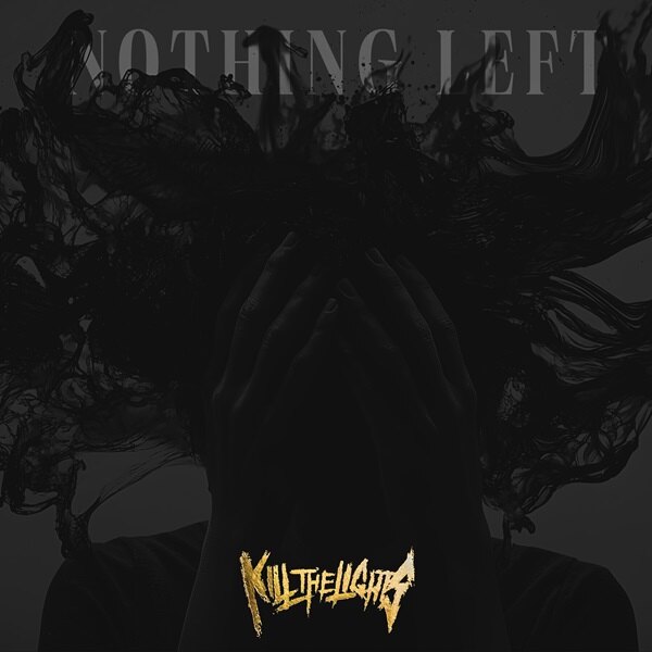Kill The Lights Celebrate One-Year Anniversary Of Sophomore Album “Death Melodies” With Release Of "Nothing Left" B-Sid