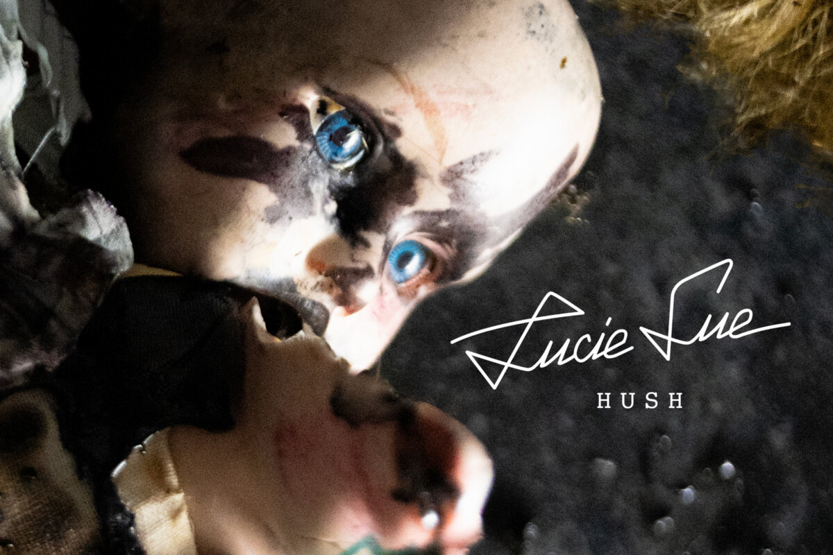 Lucie Sue release new single “Hush” with music video