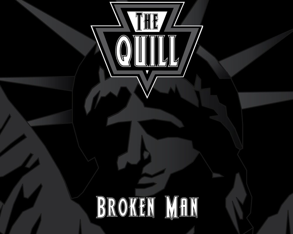 The Quill release single and video "Broken Man" 