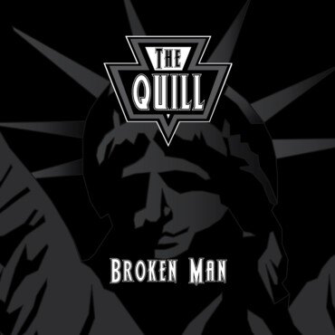 The Quill release the single and video "Broken Man".