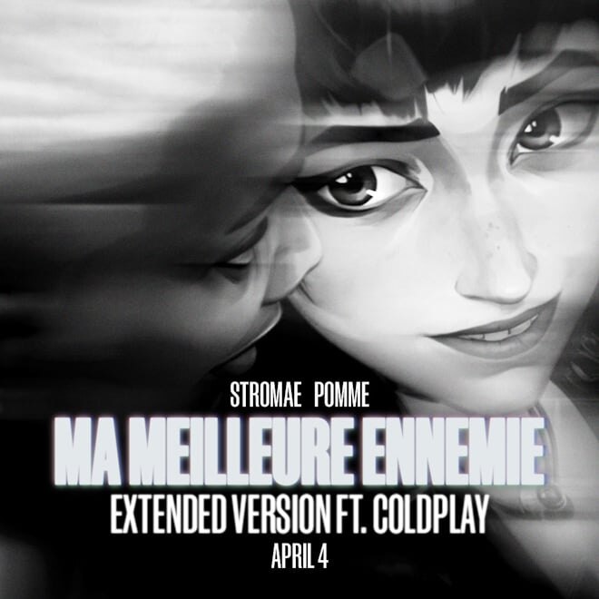 Stromae & Pomme - Ma Meilleure Ennemie ft Coldplay