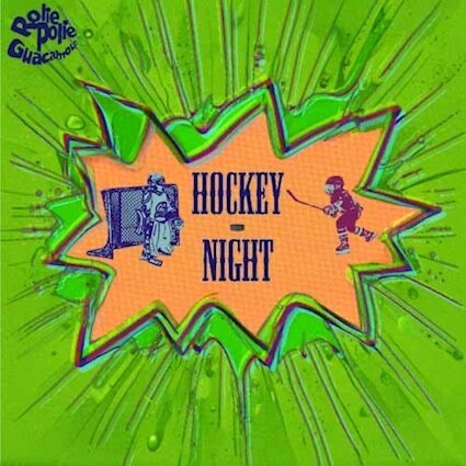 Just in time for the NHL playoffs - "Hockey Night" by Rolie Polie Guacamole