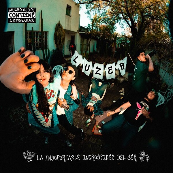 Mexico Rising Punk Rockers Luzer  Release Debut Ep: “La Insoportable Incrospidez Del Ser