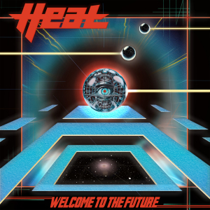 H.E.A.T. releases Welcome To The Future
