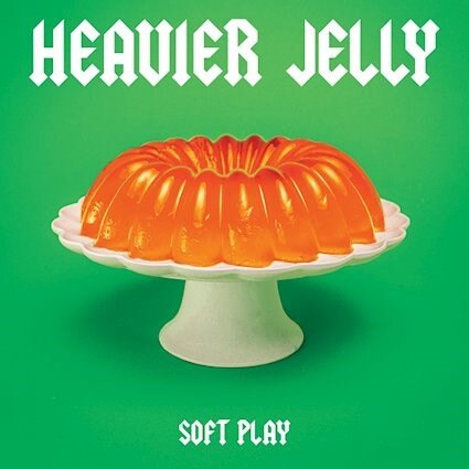 Soft Play releases "Heavier Jelly" out tomorrow