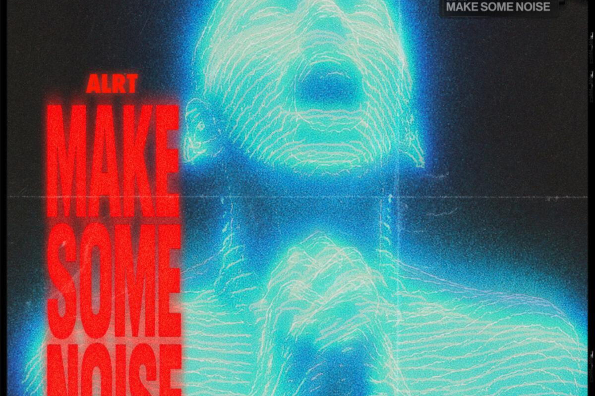 ALRT Slams the Gas With Supercharged Speed Garage-Powered Rave Weapon "MAKE SOME NOISE" on NIGHTMODE - OUT NOW