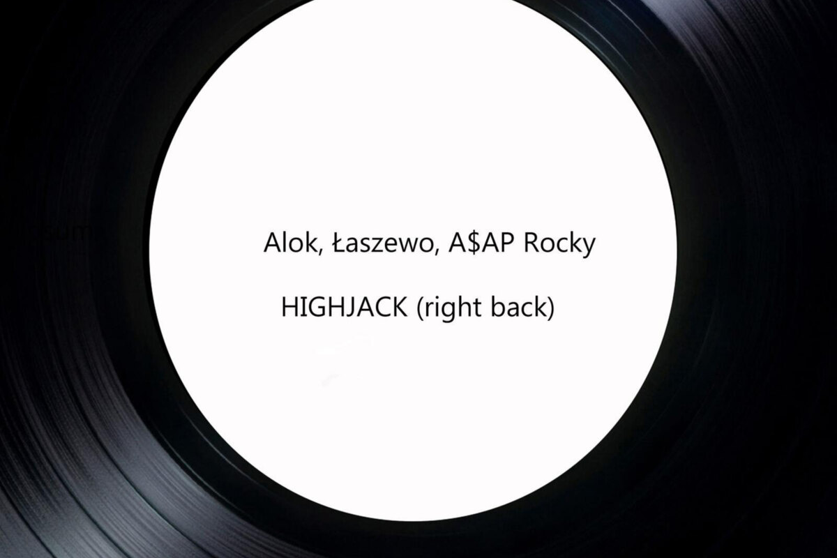 Alok, Laszewo, A$AP Rocky releases "HIGHJACK"