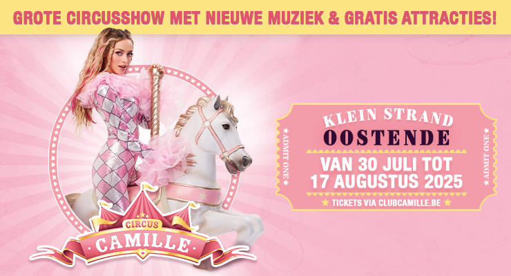 CAMILLE kondigt 3 extra ochtendshows aan voor CIRCUS CAMILLE