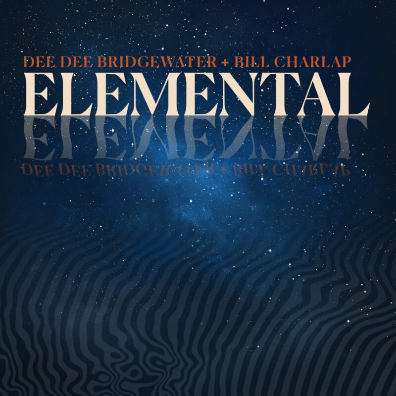 Grammy Award-Winners Dee Dee Bridgewater & Bill Charlap Release New Collaborative Album "Elemental"