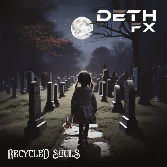 DETHFX Unleashes Explosive New Single “Recycled Souls” — Watch the Video Now ​