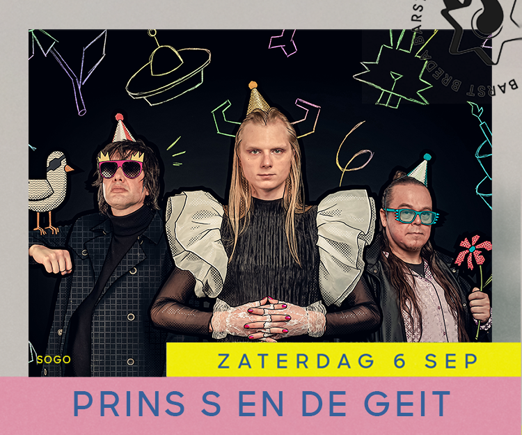MY BABY en Prins S. en de Geit sluiten af op Breda Barst