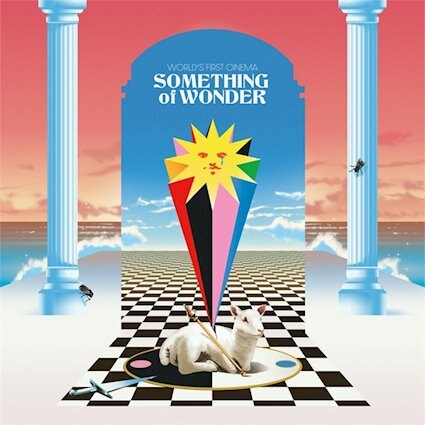 World’s First Cinema  releases "Something of Wonder"  album
