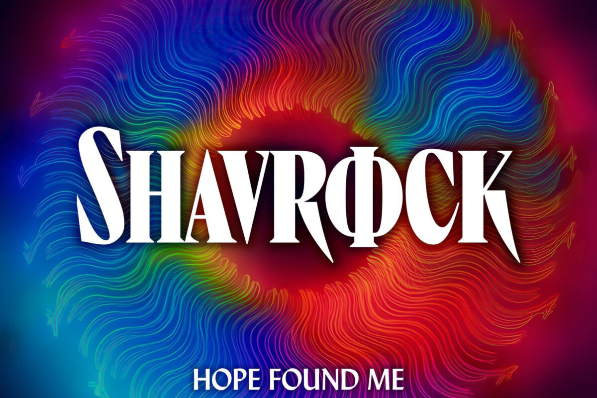 Shavrock Debut Album "Hope Found Me" To Be Released August 5, 2025