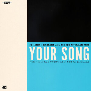 Jonathan Karrant & Joe Alterman To Release Highly Anticipated Live Album: Your Song