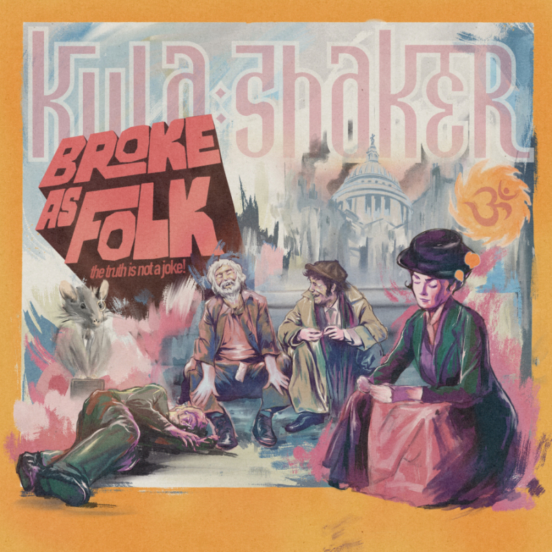 Kula Shaker Share New Single ‘BROKE AS FOLK’ 