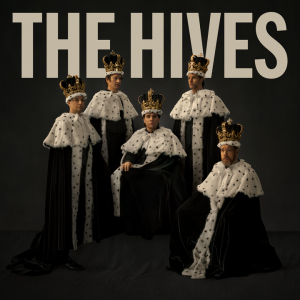 The  Hives | new album 'The Hives Forever Forever The Hives' | out 29/08