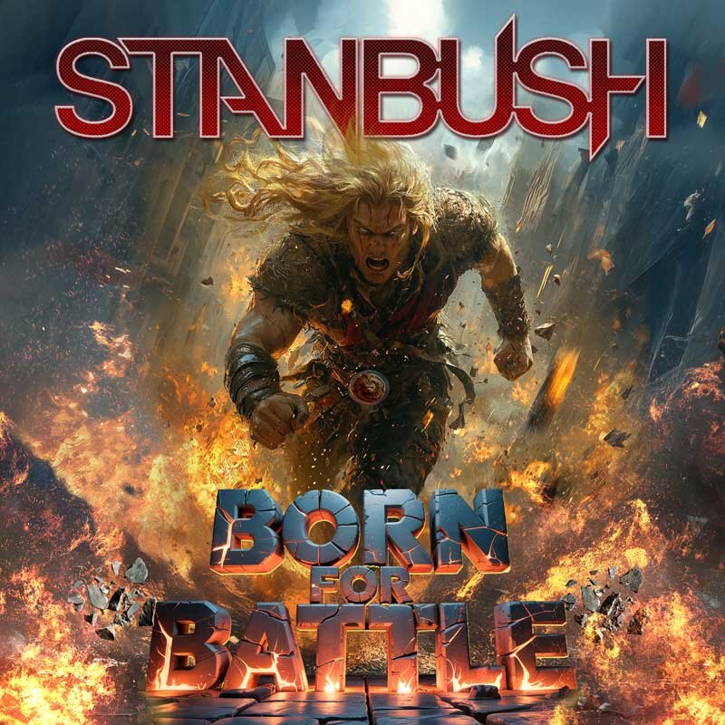 Stan Bush Announce 'Born For Battle' Album Release