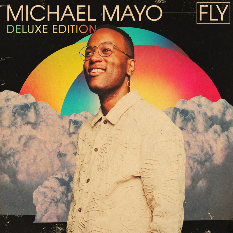Michael Mayo Announces Deluxe Edition of Critically Acclaimed Album "Fly" Out September 5, Single “Giant Steps” Out Now