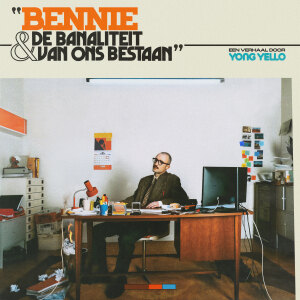 Yong Yello lanceert Bennie & De Banaliteit Van Ons Bestaan 