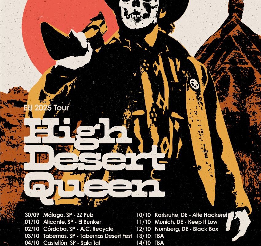 High Desert Queen announce new European live dates