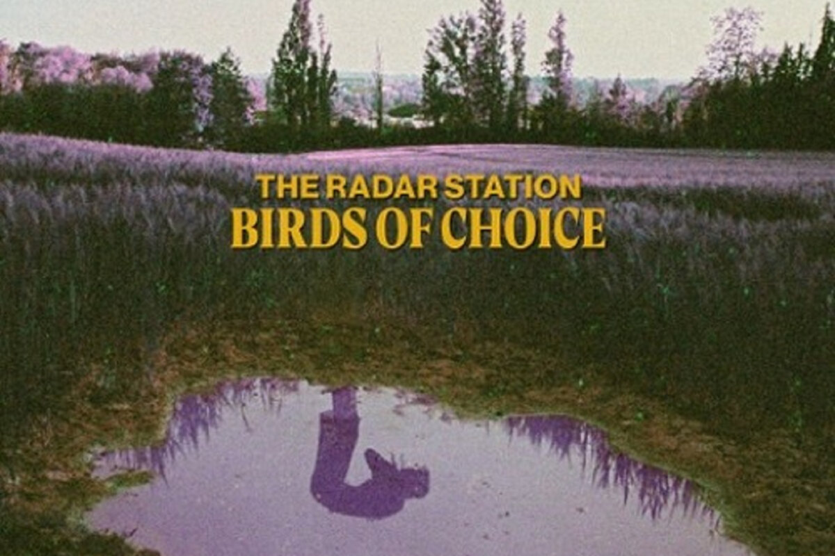 En daar is The Radar Station terug, met een gedurfd nieuw album ‘Birds of Choice’