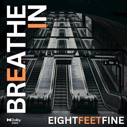 Eight Feet Fine show new Single "Breathe In"
