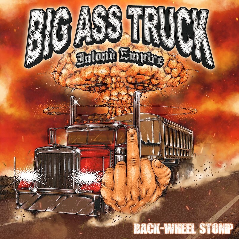 Big Ass Truck I.E. Sign To Nuclear Blast Records & Release New Single 'Back-Wheel Stomp'