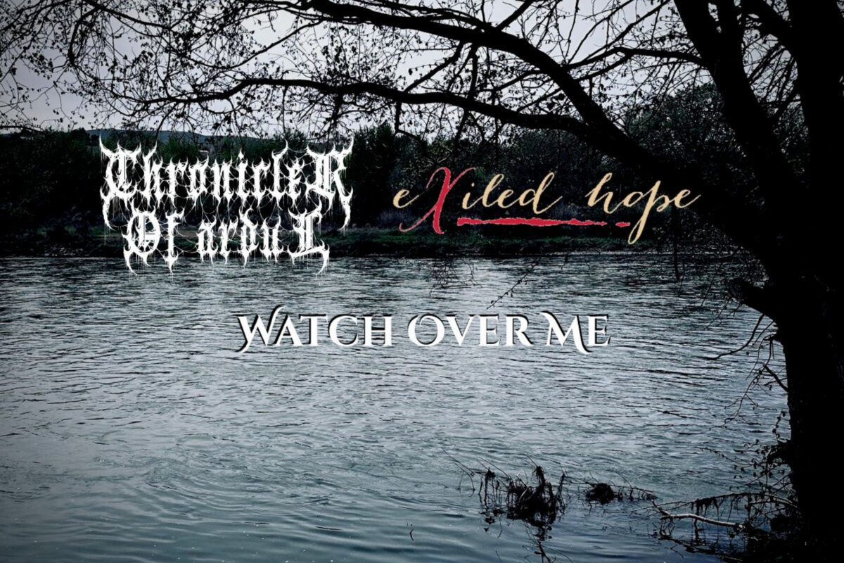 Chronicler Of Ardul Releases New Single “Watch Over Me”