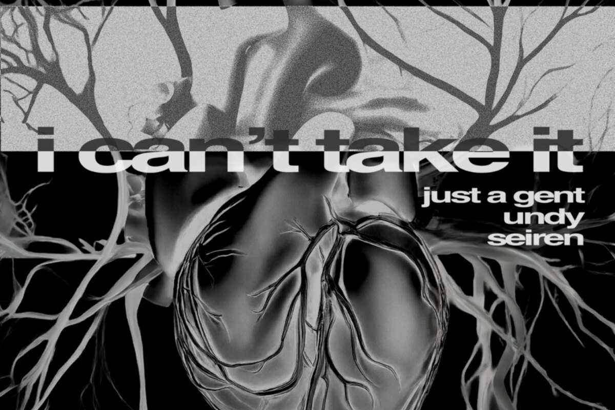 Just A Gent, UNDY, and Seiren Unite on Dark, Cinematic Melodic Trap Collab "I Can't Take It" via BREAK ROOM Records