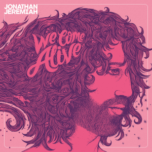 Jonathan Jeremiah releases new album 'We Come Alive' | out 07/11