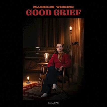 Mathilde Widding releases New single 'Good Grief' 