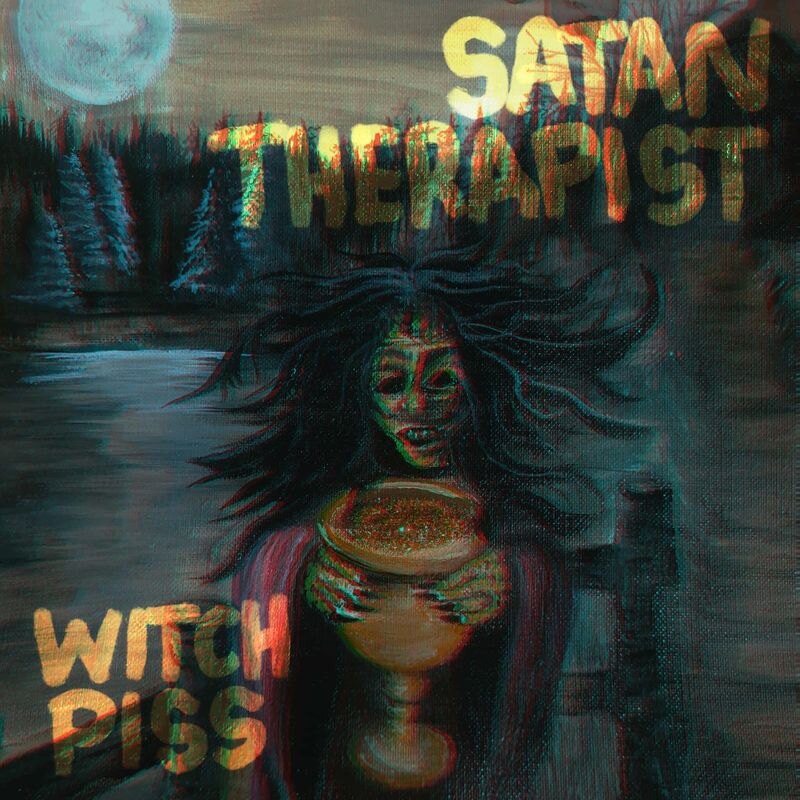 Satan Therapist - Witch Piss - Dropping October 31