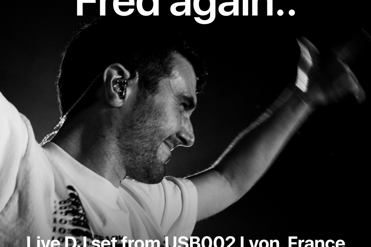Apple Music Announce Live Broadcast From Fred again.. USB002 Lyon Show