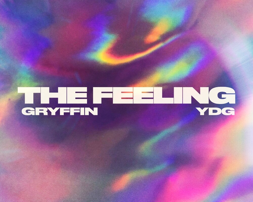 Gryffin & YDG Unleash Long-Awaited Collaboration ‘The Feeling’ via 10K Projects