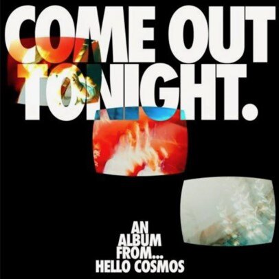 Hello Cosmos Release Tech Company Take-Down of "Fuk Zuk" - Second Album 'Come Out Tonight' Out 5th December