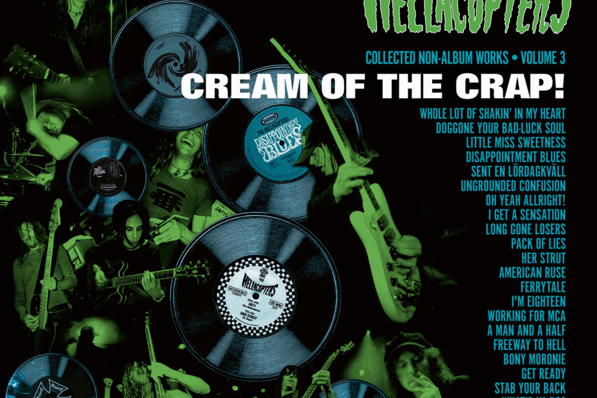 The Hellacopters Announce Rarities Collection "Cream Of The Crap! Collected Non-Album Works • Volume 3