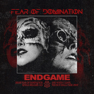 Finnish industrial metal group Fear Of Domination reveals their melancholic side with a new single "Endgame"
