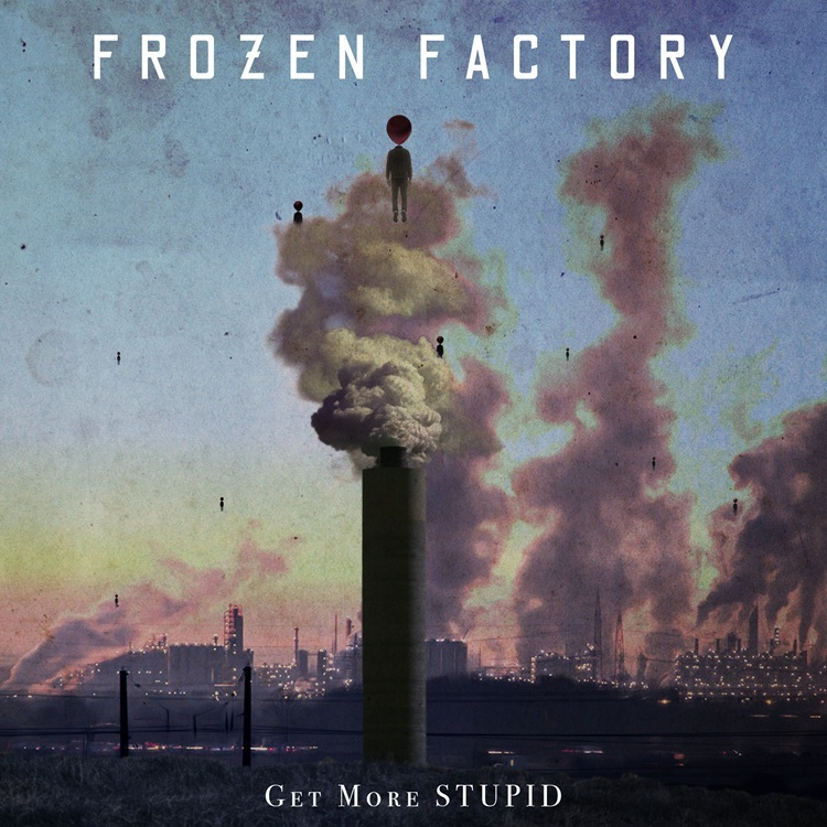 Finnish Prog Metal Force Frozen Factory Drops Second Single & Video “Get More Stupid"