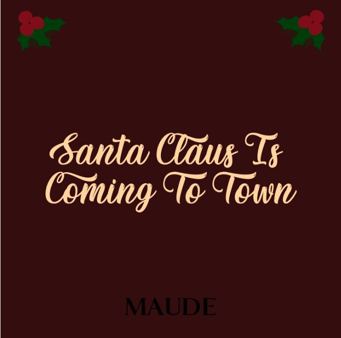 Maude lanceert nieuwe kerstcover Santa Claus Is Comin’ to Town