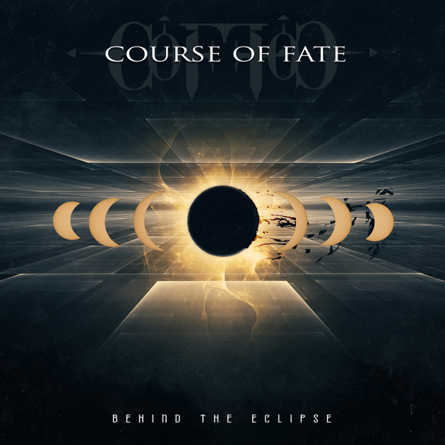 Course Of Fate Unveil New Single “Don’t Close Your Eyes” from Upcoming Album "Behind The Eclipse"!