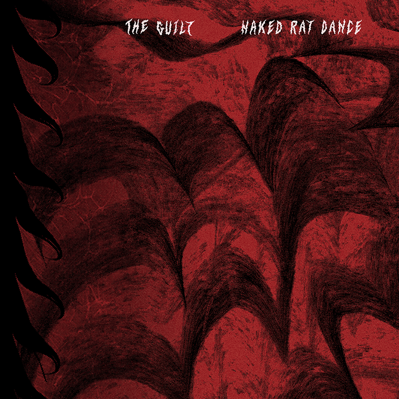 The Guilt Announce New Album Naked Rat Dance — Out January 15th, 2026 (digital, CD, and vinyl) on Icons Creating Evil Art