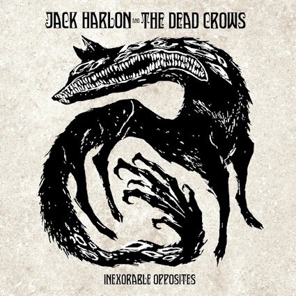 JACK HARLON & THE DEAD CROWS releases "Inexorable Opposites"