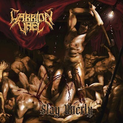 "Slay Utterly" by Carrion Vale