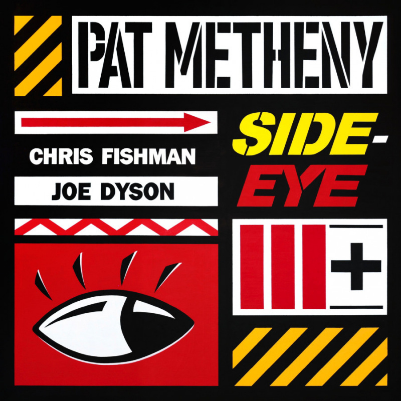 Pat Metheny Announces New Studio Album 'Side-Eye III+", Releases New Single "In On It" Out Now