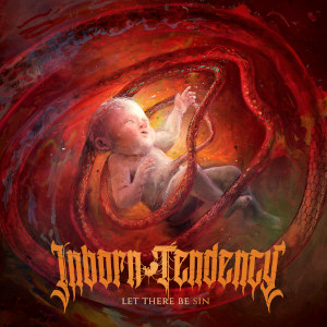 Inborn Tendency releases debut album "Let There Be Sin"