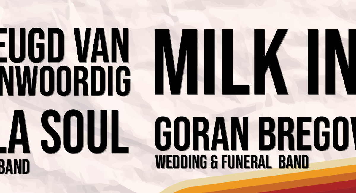 Copa DOK is back met eerste namen: Goran Bregović & his Wedding and Funeral Band, De La Soul (with live band), Milk Inc., De Jeugd Van...