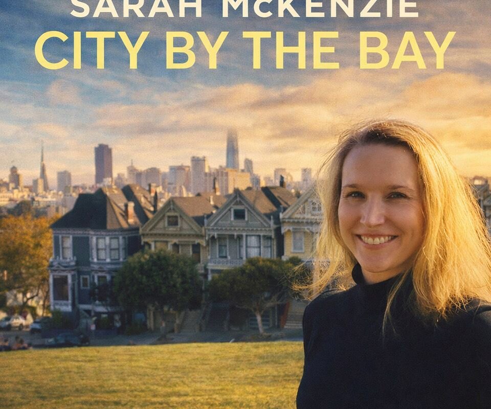 Sarah McKenzie's Love Letter to San Francisco